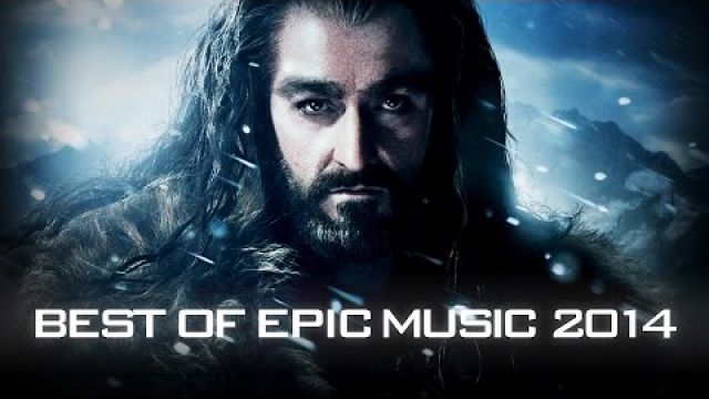 Epic Hits | The Best of Epic Music 2014 - 30 tracks - 1-hour Full Cinematic - EpicMusicVn
